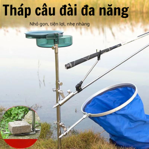 Tháp câu đài đa năng cao cấp - Gọn nhẹ, chắc chắn, linh hoạt